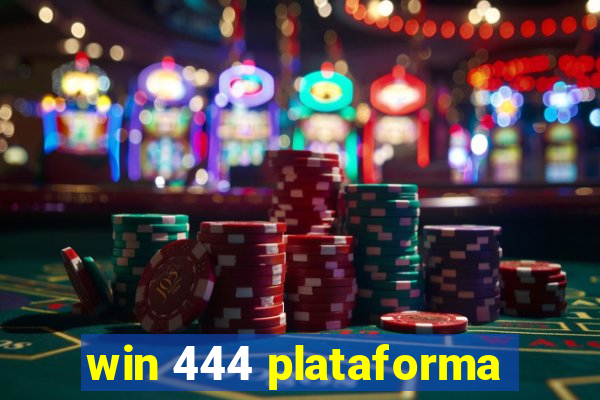 win 444 plataforma